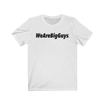 WeAreBigGuys