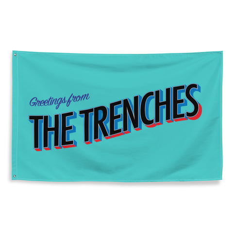 Greetings From the Trenches Flag