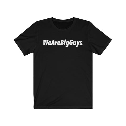 WeAreBigGuys