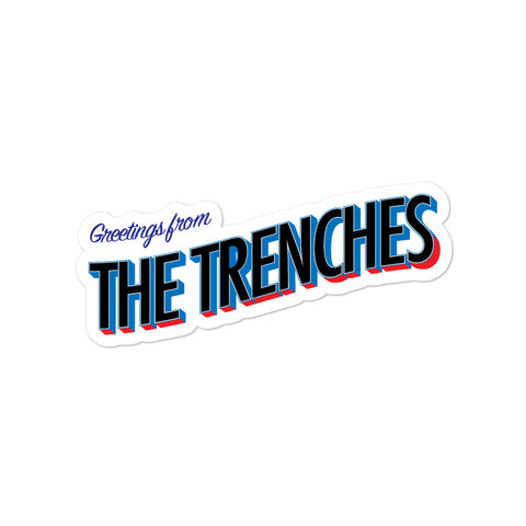greetings from the trenches sticker