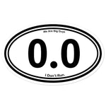 I Don't Run "0.0" sticker